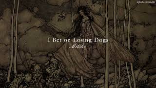 I Bet on Losing Dogs - Mitski | Ambientado