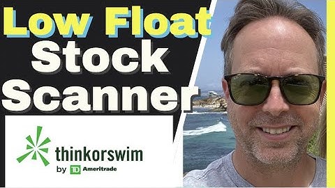 LOW FLOAT STOCK SCANNER FOR THINKORSWIM - DAY TRADING