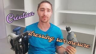 Création d'UN DRESSING SUR MESURE  VLOG#02