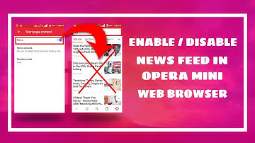 How to Enable and Disable news feed in opera mini web browser (Mobile)