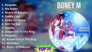 Boney M 2024 MIX Playlist  Rasputin, Ma Baker, Rivers Of Babylon, Daddy Cool