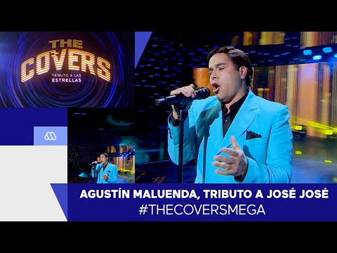 The Covers / Agustín Maluenda, Tributo a José José