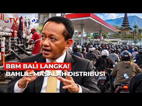Fuel Scarcity Causes Concern Among Bali Residents! Bahlil Claims the Issue Lies in Distribution