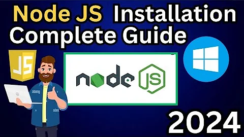 How To Install Node JS on Windows 10/11 [ 2024 Update ] - Complete Guide