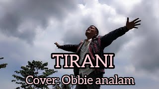 tirani ( Lesty ) cover : Obbie analam #tirani #dangdutsedih