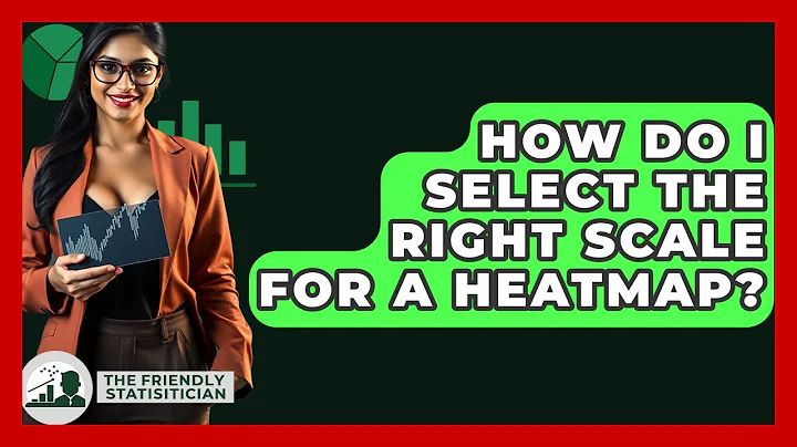 How Do I Select The Right Scale For A Heatmap? - The Friendly Statistician