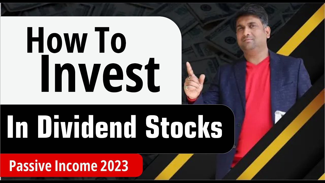 How to Invest in Dividend stocks | passive income 2023 - YouTube