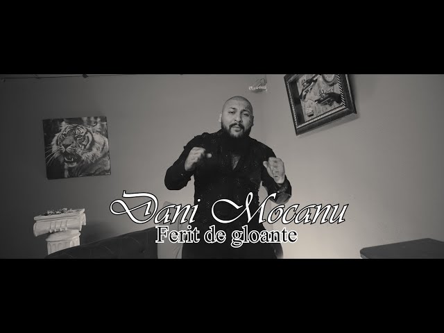 Dani Mocanu - Ferit de Gloante | Official Video class=