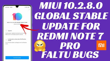 Miui 10.2.8.0 Global Stable Update for Redmi Note 7 Pro | No Bugs ? | No Improvement ? | Pubg Notch