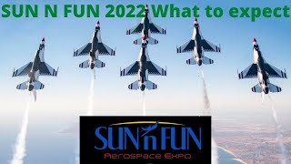 Sun N Fun 2022 What to expect