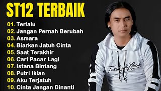 St12 Setia Band Tahun 2000an Full Album || Terlalu , Cari Pacar Lagi