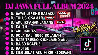 DJ JAWA TERBARU FULL ALBUM🎵 DJ GAWE LEREME RASAKU - LAMUNAN VIRAL TIKTOK TERBARU 2024 FULL BASS KANE