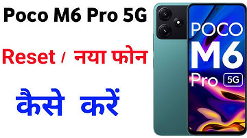 poco M6 Pro 5G ko reset kaise kare | poco M6 Pro ko format kaise kare | factory data reset