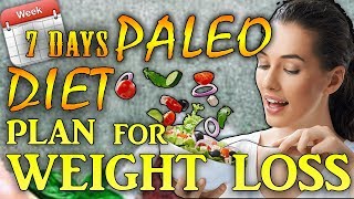 7 days paleo diet plan for weight loss. this video contains a sample
menu of chart you can lose up to 5 kgs by f...