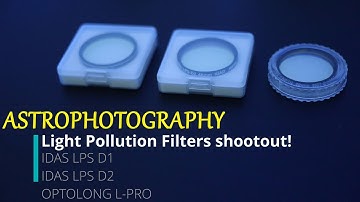 Astrophotography Light Pollution Filter Shootout! IDAS LPS D1 vs IDAS LPS D2 vs OPTOLONG L-PRO