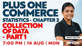 Plus One Statistics - Collection Of Data  - Part 1 | Xylem Plus One Commerce