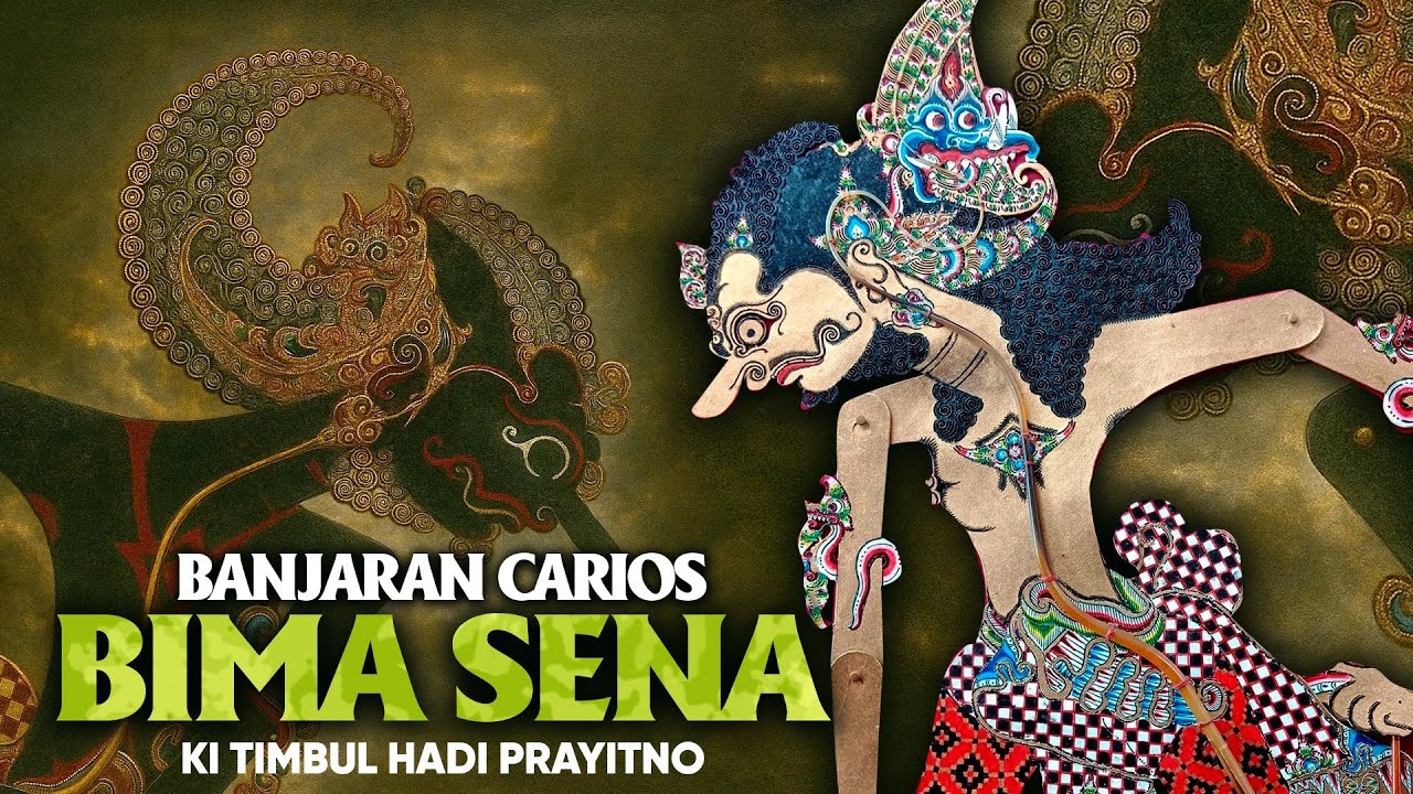 Banjaran Carios : BIMA SENA (full) Ki Timbul  Hadiprayitno
