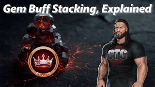 Gem Buff Stacking Explained w/OTC Roman Reigns:: WWE Champions