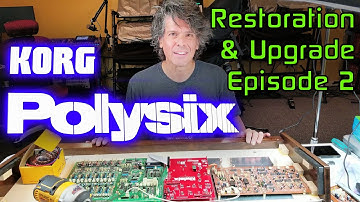 Repairing & Restoring a Korg Polysix to Better Than New! Episode 2: Tearing it Apart