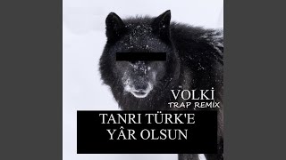 Tanrı Türke Yar Olsun (Trap Remix)