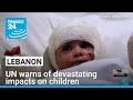 War In Lebanon UN Warns Of Devastating Physical And Emotional Impacts On Children FRANCE 24 