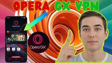 Opera GX VPN gebruiken op mobiel | Veilig browsen (2025)