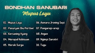 Mupus Layu  Album  Bondhan Sanubari Terbaru 2024