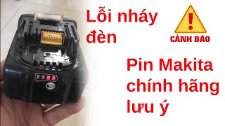 Flashing Light Error on Genuine Makita Batteries | 0942359986 - Cho Sat Hai Phong screenshot 5