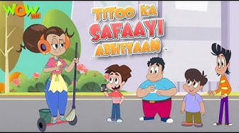 Titto Ka Safaayi Abhiyaan Titoo Full Episode Funny Animated Videos For Kids