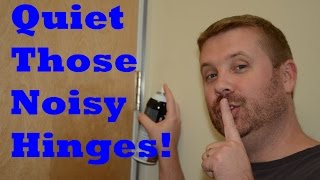 How to Fix Squeaky Door Hinges
