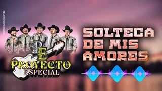SOLTECA DE MIS AMORES ....Proyecto Especial SOLTECA DE MIS AMORES ....Proyecto Especial