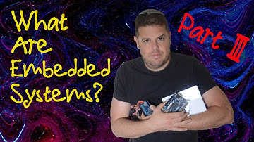 Embedded Systems Explained - Part 3