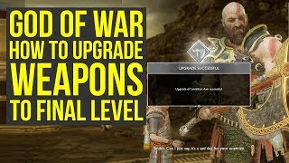 How To Get God of War Best Weapons To FINAL UPGRADE (God of War 4 Best Gear - God of War Tips)