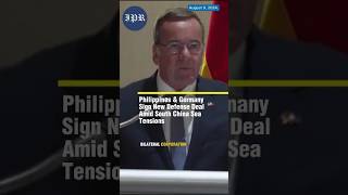 Philippines & Germany Sign New Defense Deal Amid South China Sea Tensions