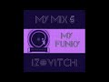 Izovitch  my funky mix 5 dj s remix disco funk soul djs remix