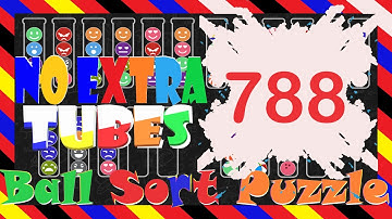 Ball Sort Puzzle Level 788 🎯No Extra Tubes😂Game Walkthrough😘 Stay Home And Fun Play #WithMe