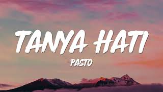 Tanya Hati  Pasto  Cover By Indah Aqila  Lirik 
