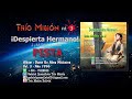 Trio Misión - Despierta Hermano (PISTA) Vol. 3