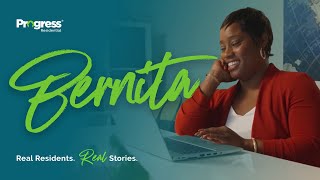 Real Residents Real Stories: Bernita  |  Progress Residential