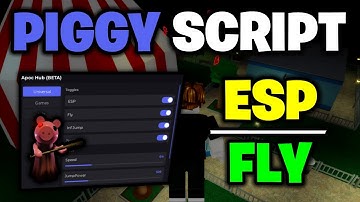 🐷🔪 Piggy Script | ESP, Fly, Infinite Jump, Noclip & More! [Works On Mobile & PC]
