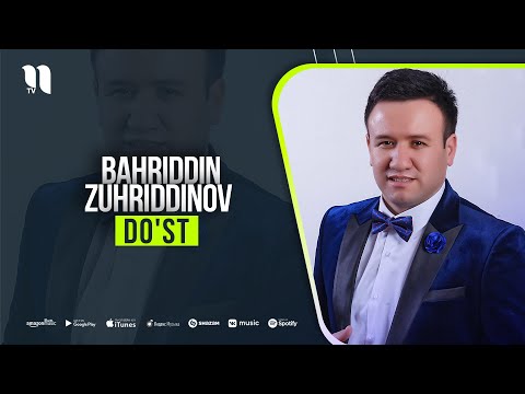 Bahriddin Zuhriddinov — Do'st (audio 2021)