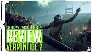 Vermintide 2 (1.2) + Shadows Over Bogenhafen REVIEW!