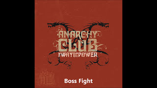 Video thumbnail of "Anarchy Club - Boss Fight [Lyrics]"