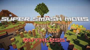 "Ruthless" | Super Smash Mobs Montage