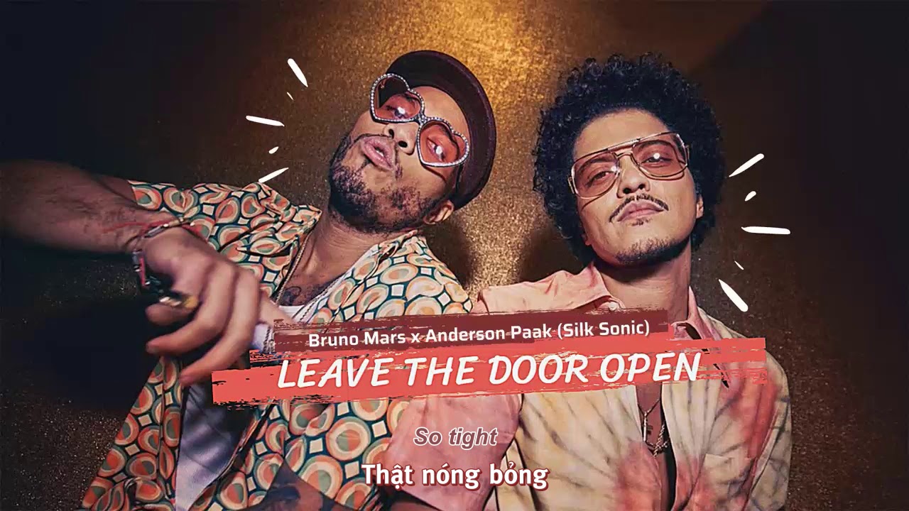 Vietsub | Leave The Door Open - Bruno Mars, Anderson Paak, Silk Sonic | Lyrics Video