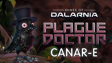 The Plague Doctor - Canar-E | Mines of Dalarnia