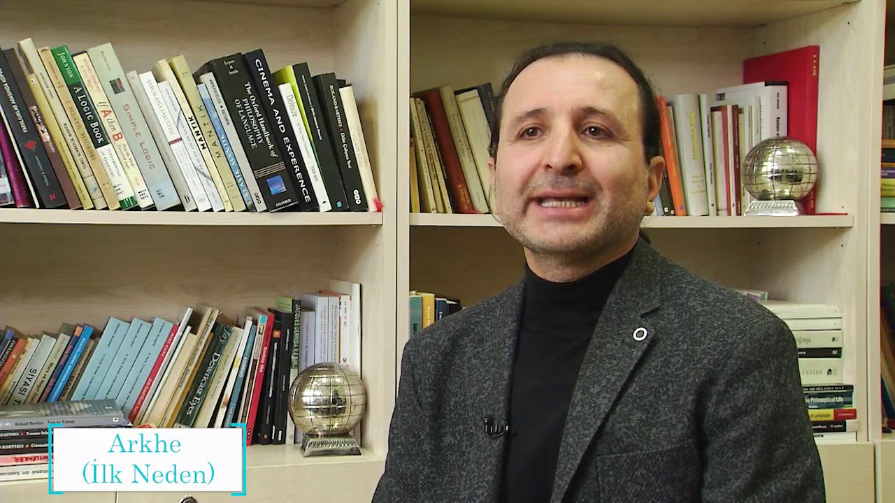 Arkhe (İlk Neden) Nedir? - Doç. Dr. Seyit ÇOŞKUN