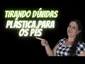 Principais Dúvidas Sobre a Plastica Para os Pes