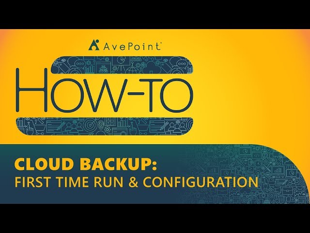 How-To: Cloud Backup - First Time Run & Configuration