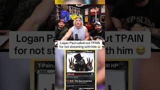 #LoganPaul called out #TPAIN for not streaming with him 😭